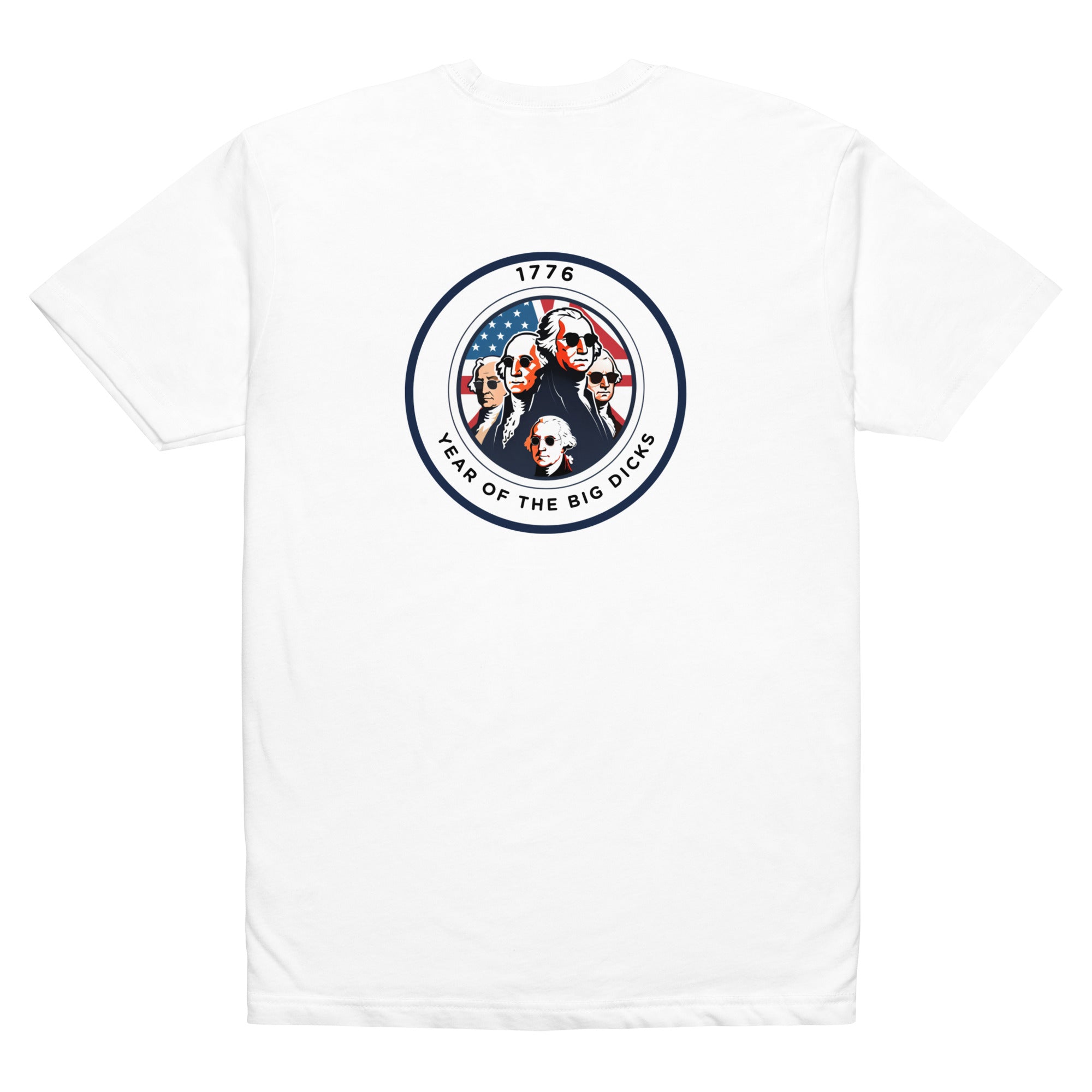 1776 Year of the Big Dicks Tee