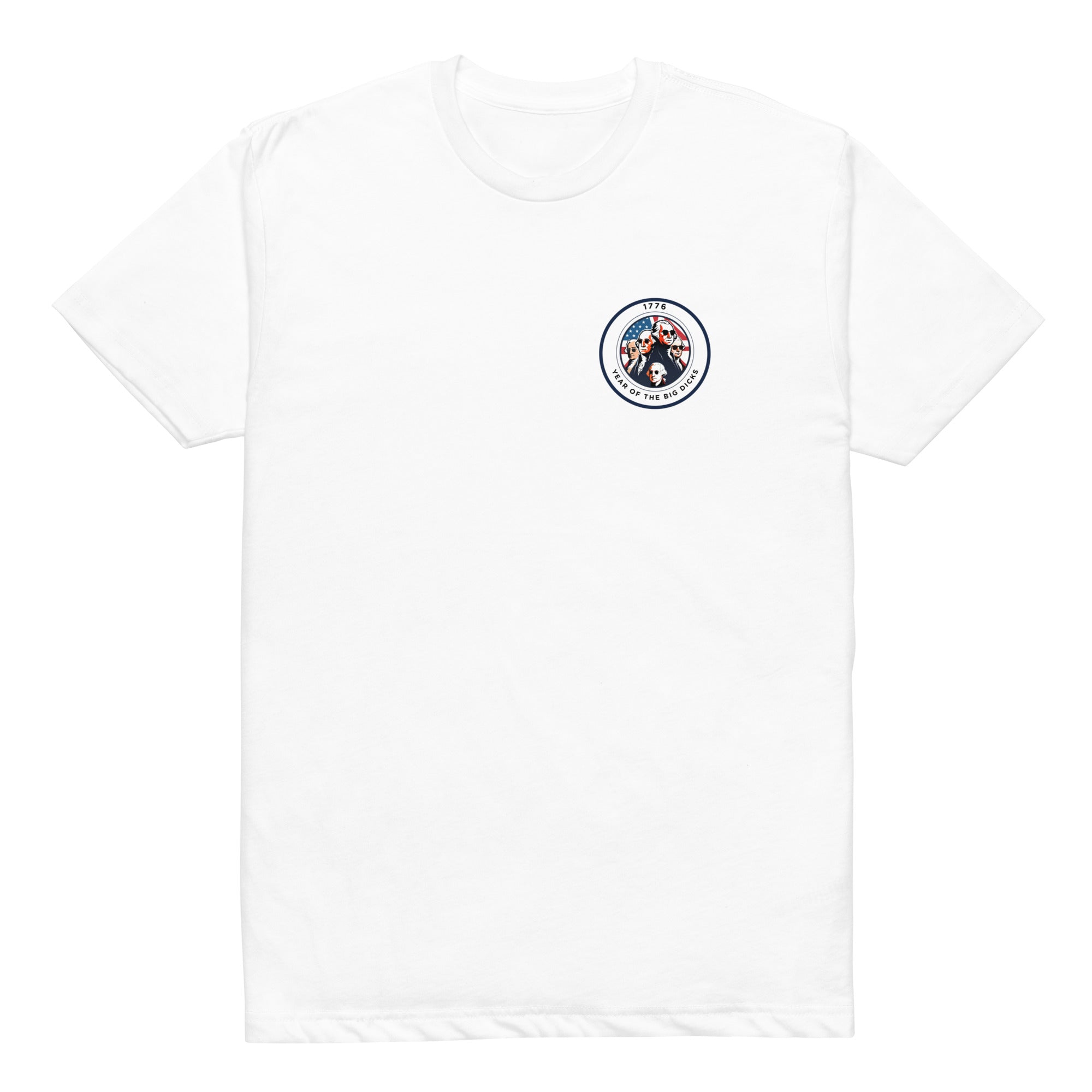 1776 Year of the Big Dicks Tee